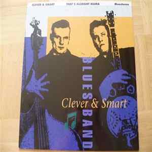 Clever & Smart Blues Band - That's Alright Mama Album
