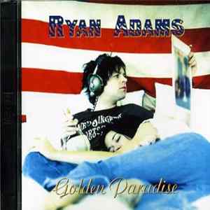 Ryan Adams - Golden Paradise Album