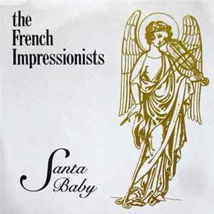 The French Impressionists / Thick Pigeon - Santa Baby / Jingle Bell Rock Album