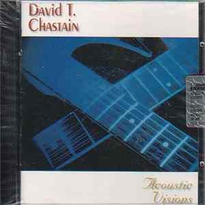 David T. Chastain - Acoustic Visions Album