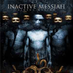Inactive Messiah - Sinful Nation Album