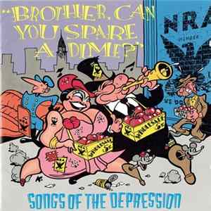 Various - "Brother, Can You Spare A Dime?": Songs Of The Depression Album
