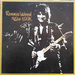 Ronnie Wood - Now Look Album