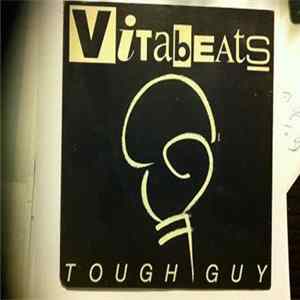 Vitabeats - Tough Guy Album