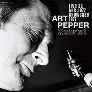 Art Pepper Quartet - Live At The Jazz Showcase Chicago 1977 Album