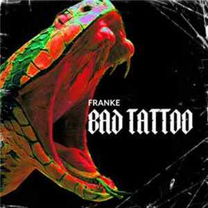 Franke - Bad Tattoo Album