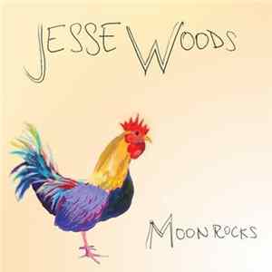 Jesse Woods - Moon Rocks Ep Album