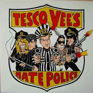 Tesco Vee's Hate Police - Crime Pays The Bills Album