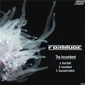Fortitude - The Incumbent Album