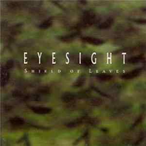 Eyesight - Shield Of Leaves Album