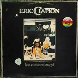 Eric Clapton - No Reason To Cry Album