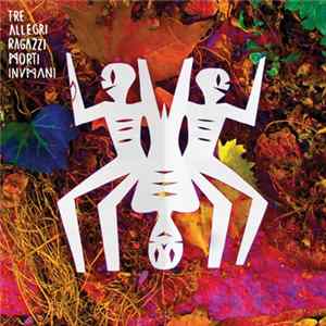 Tre Allegri Ragazzi Morti - Inumani Album