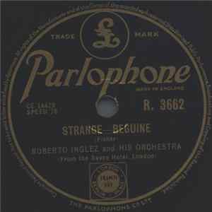 Roberto Inglez And His Orchestra - Strange - Beguine / Tristonho - Baiao Album