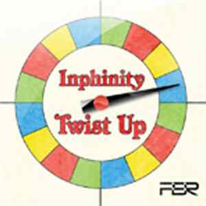 Inphinity - Twist Up Album