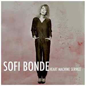 Sofi Bonde - Heart Machine Service Album