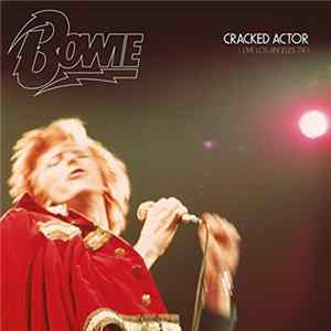 Bowie - Cracked Actor (Live Los Angeles '74) Album