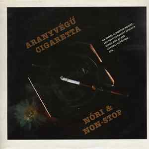 Nóri & Non-Stop - Aranyvégű Cigaretta Album