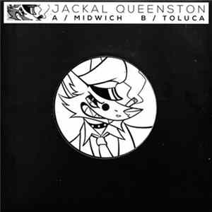 Jackal Queenston - Midwich / Toluca Album