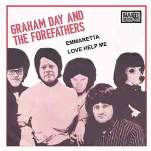 Graham Day And The Forefathers - Emmaretta / Love Help Me Album