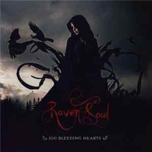 Raven Soul - 100 Bleeding Hearts Album
