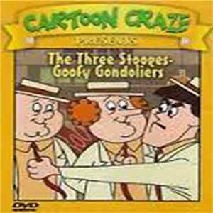 The Three Stooges - Cartoon Craze Presents The Three Stooges - Goofy Gondoliers Album