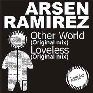 Arsen Ramirez - Loveless / Other World Album