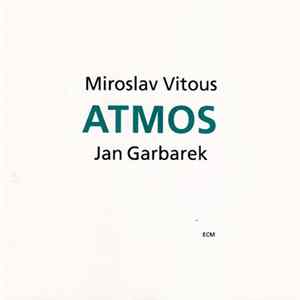 Miroslav Vitous, Jan Garbarek - Atmos Album
