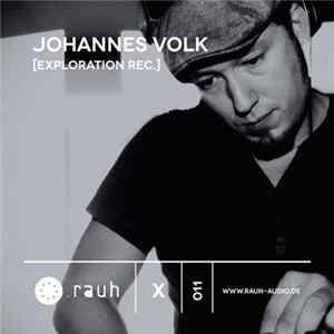 Johannes Volk - rauh_x 011 Album