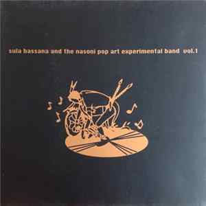 Sula Bassana And The Nasoni Pop Art Experimental Band - Vol. 1 Album