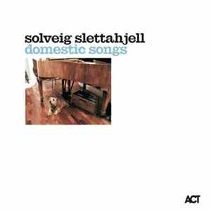 Solveig Slettahjell - Domestic Songs Album
