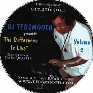 DJ TedSmooth - "The Difference Is Live" Volume 2 (Recorded At Latin Quarter) Album