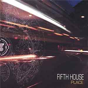 Fifth House - Place Album