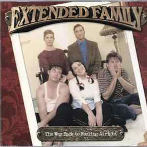 Extended Family - The Way Back To Feeling Alright Album