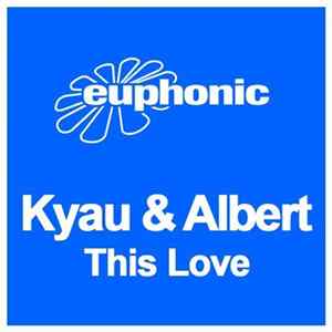 Kyau & Albert - This Love Album