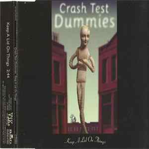 Crash Test Dummies - Keep A Lid On Things Album