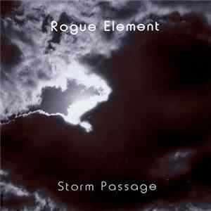 Rogue Element - Storm Passage Album