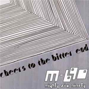 Mighty Six Ninety - Cheers To The Bitter End Album
