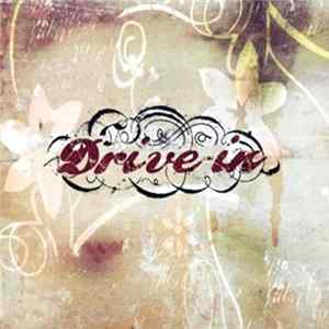 Drive In - Drive In Album