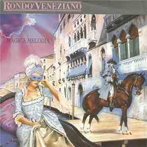 Rondo' Veneziano - Magica Melodia Album