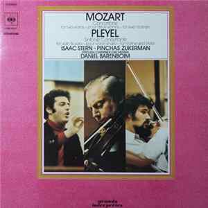 Mozart / Pleyel - Isaac Stern, Pinchas Zukerman, Daniel Barenboim, English Chamber Orchestra - Concertone For Two Violins / Sinfonie Concertante For Violin And Viola Album