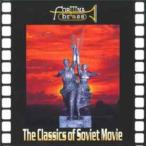 Fortuna Brass - The Classics Of Soviet Movie Album