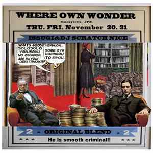 Issugi & DJ Scratch Nice - Where Own Wonder Album