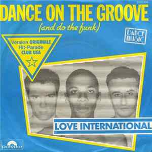 Love International - Dance On The Groove (And Do The Funk) Album