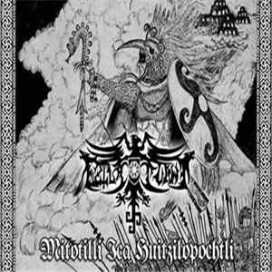 Eztlacuani - Mitotilli Ica Huitzilopochtli Album