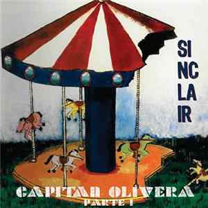 Sinclair - Capitán Olviera, Parte 1 Album