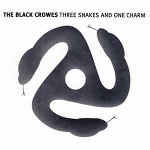 The Black Crowes - Three Snakes And One Charm Album