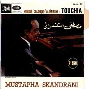 Mustapha Skandrani - Musique Classique Algérienne - Touchia Album