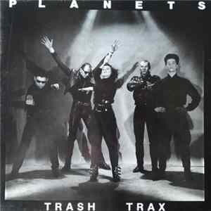 The Planets - Trash Trax Album