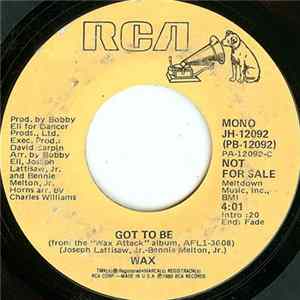 Wax - Got To Be Album