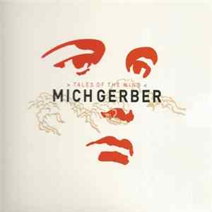 Mich Gerber - Tales Of The Wind Album